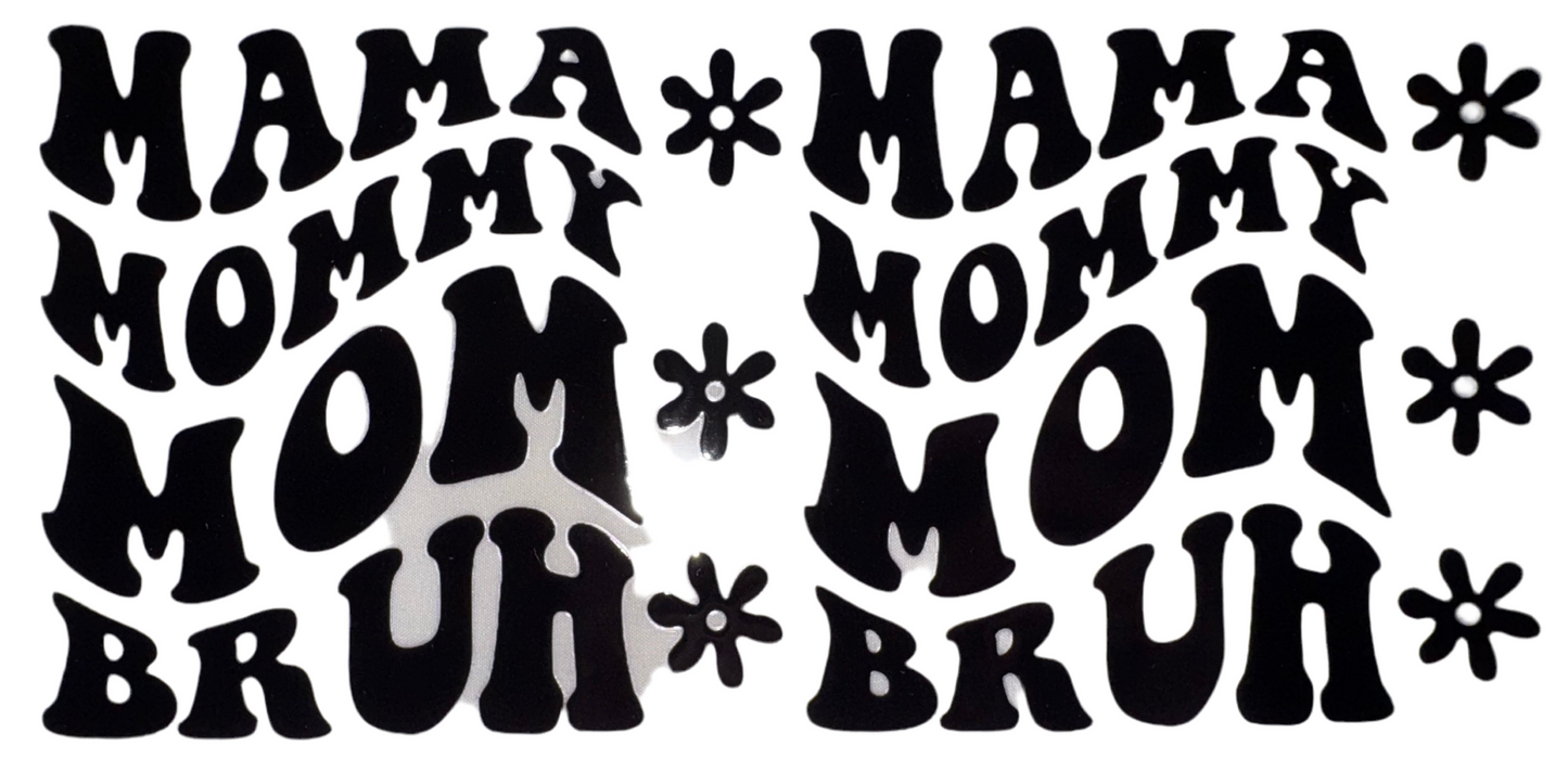 Mama, Bruh Decal