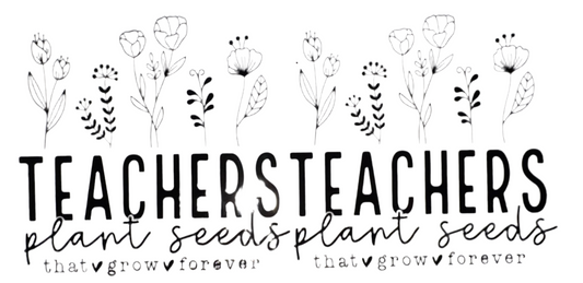 Teachers Plant Seeds Decal
